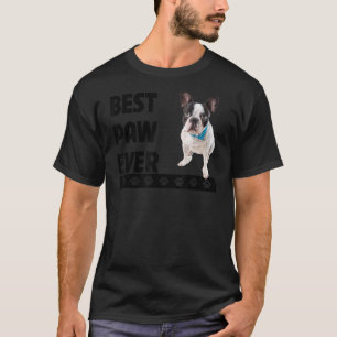 Frans Bulldog Best Paw Ever Frenchie Dog Dad Fath T-shirt