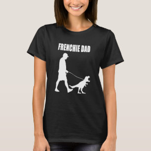 Frans Bulldog Dad Trex Dinosaur Frenchie Dog Owne T-shirt