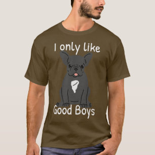 Frans Bulldog Hondenliefhebber dat ik alleen maar T-shirt