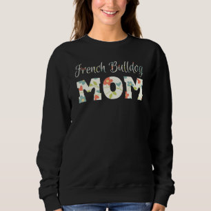 Frans Bulldog Ma Frenchie mam T-shirt voor vrouwen