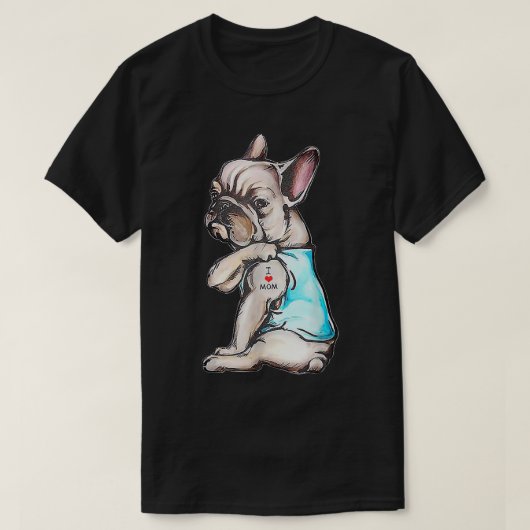 Frans Bulldog Tattoo Ik hou van mama Funny Dog Moe T-shirt (Design voorkant)