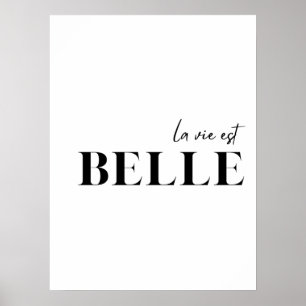 Frans Citaat "La vie est belle" Poster