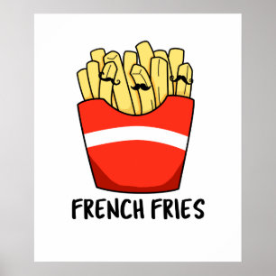 Frans Fries Funny Fast Food Pun Poster