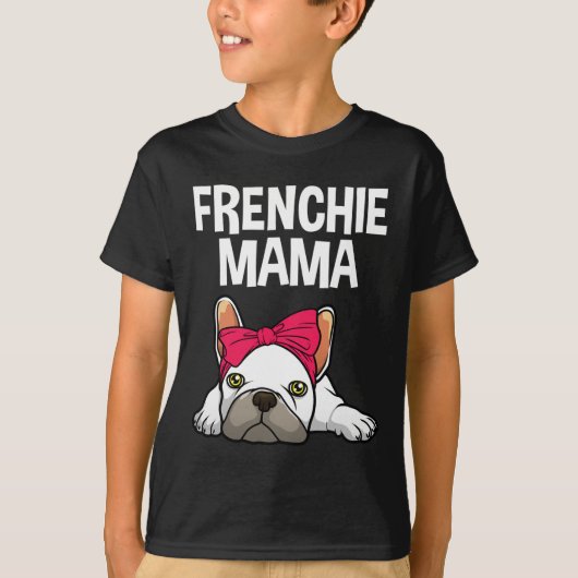 frans mam frans bulldog ontwerp voor vrouwen groot t-shirt (Voorkant)