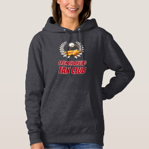 Franse Brood Fanclub Grappige Foodie Humor Hoodie