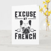 Franse buldog excuseer mijn franse  grappige cadea kaart (Gele Bloem)