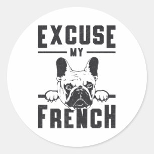 Franse buldog excuseer mijn franse  grappige cadea ronde sticker