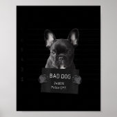 Franse Bulldog Bad Dog Jail Frenchie Dog mam Frenc Poster (Voorkant)