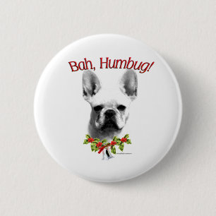 Franse Bulldog Bah Humbug - Button