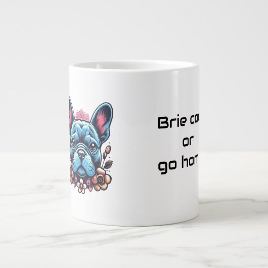 Franse Bulldog Brie Cool Quote Grote Koffiekop (Voorkant)