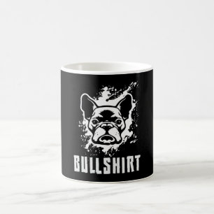 Franse Bulldog Bullshirt Dog Dogs Funny Koffiemok