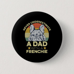 Franse bulldog citaat voor je franse vader ronde button 5,7 cm