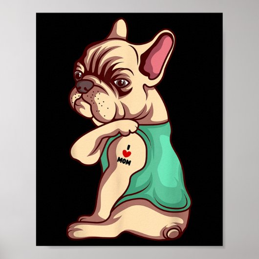 Franse Bulldog Dog I Love mama Tattoo Lover Funny Poster (Voorkant)
