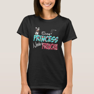 Franse Bulldog Elke prinses heeft een frenchie nod T-shirt