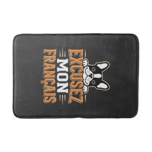 Franse Bulldog Excusez Mon Franais Design Badmat
