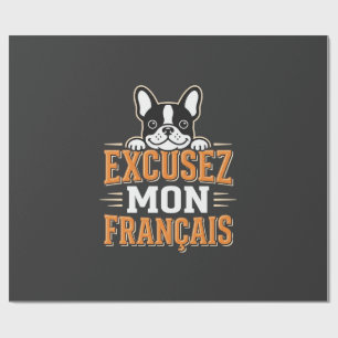 Franse Bulldog Excusez Mon Franais Design Cadeaupapier