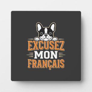 Franse Bulldog Excusez Mon Franais Design Fotoplaat