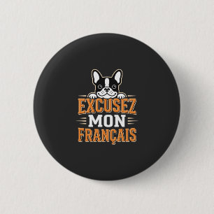 Franse Bulldog Excusez Mon Franais Design Ronde Button 5,7 Cm
