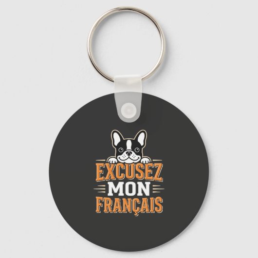Franse Bulldog Excusez Mon Franais Design Sleutelhanger (Voorkant)