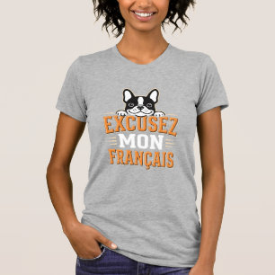Franse Bulldog Excusez Mon Franais Design T-shirt