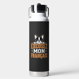 Franse Bulldog Excusez Mon Franais Design Waterfles
