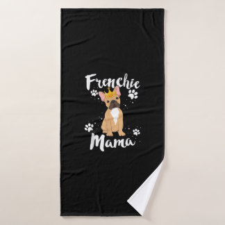 Franse bulldog franse mama vrouwen mam cadeau badhanddoek