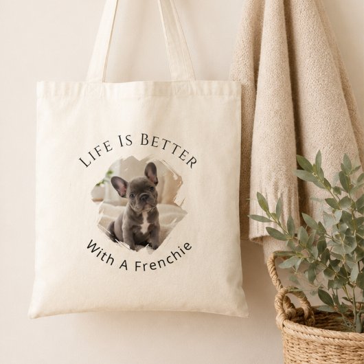 Franse Bulldog Frenchie Foto Leven is Beter Tote Bag