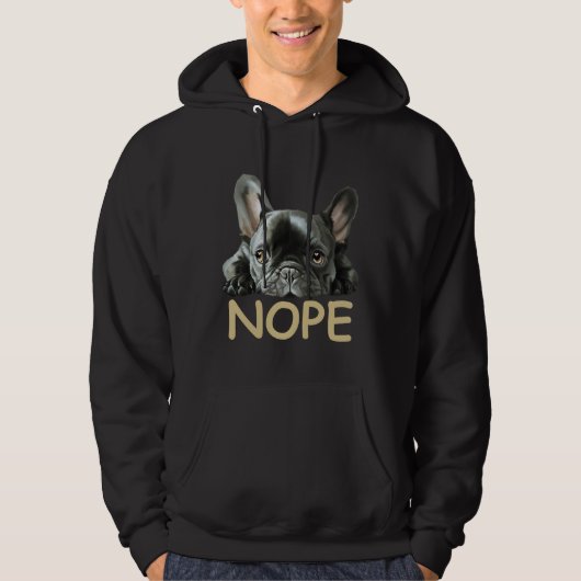 Franse Bulldog | Frenchie Nope Gifts Hoodie (Voorkant)