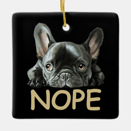 Franse Bulldog | Frenchie Nope Gifts Keramisch Ornament (Voorkant)
