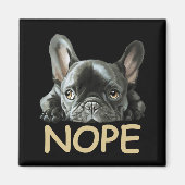 Franse Bulldog | Frenchie Nope Gifts Magneet (Voorkant)