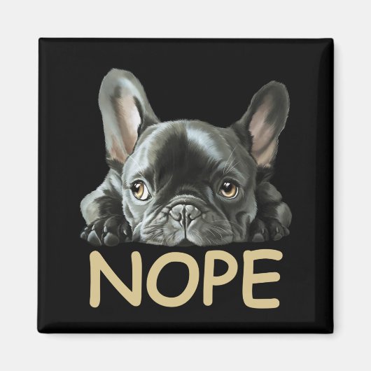Franse Bulldog | Frenchie Nope Gifts Magneet (Voorkant)