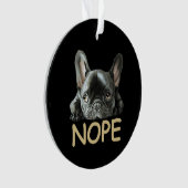 Franse Bulldog | Frenchie Nope Gifts Ornament (voorkant)