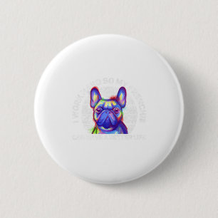 Franse Bulldog Fun Quotes Gezegden Schattige Ronde Button 5,7 Cm
