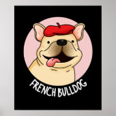 Franse Bulldog Funny Dog Pun Dark BG Poster (Voorkant)