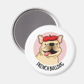 Franse Bulldog Funny Dog Pun Magneet (Voorkant / Achterkant)