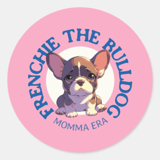 Franse bulldog grappig citaat roze en blauwe tekst ronde sticker (Voorkant)