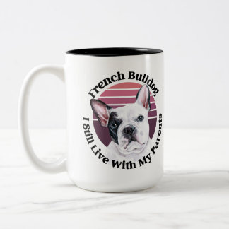 Franse Bulldog grappige quote Tweekleurige koffiem Koffiemok