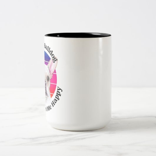 Franse Bulldog grappige quote Two-Tone Coffee Mok (Center)
