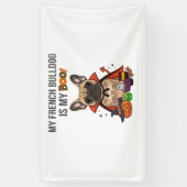 Franse Bulldog Halloween Kostuum Mijn Franse Bulld Spandoek (Verticaal)
