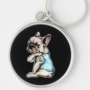 Franse Bulldog   Ik ben geen pugs Gift Sleutelhanger