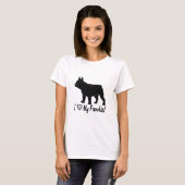 Franse Bulldog: Ik hou van mijn franchie! T-shirt (Voorkant volledig)