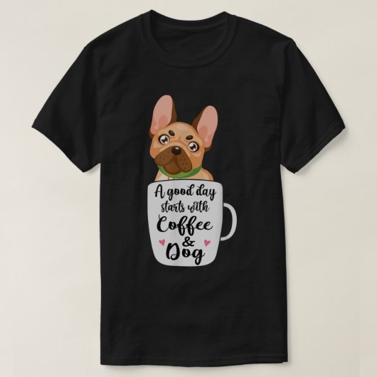Franse Bulldog in een koffiekop T-shirt (Design voorkant)