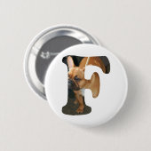 Franse Bulldog in F Ronde Button 5,7 Cm (Voorkant /achterkant)