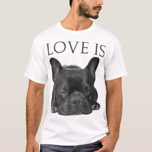 Franse Bulldog Love is Cute Frenchie Dog mam Gifts T-shirt
