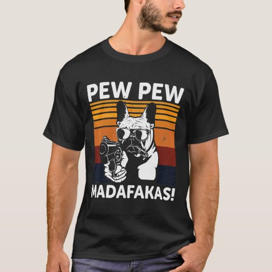 Franse Bulldog Madafakas Crazy Pew T-shirt (Voorkant)