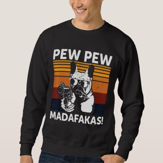 Franse Bulldog Madafakas Crazy Pew Trui (Voorkant)