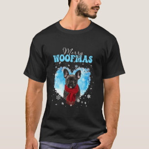 Franse Bulldog Merry Woofmas Kerst Hart Winter T-shirt
