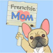 Franse Bulldog met "Franse Moeder" Bord Sticker (Voorkant)