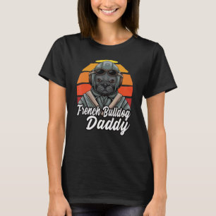 Franse Bulldog Pap I Dogs I French Bulldog Papa T-shirt