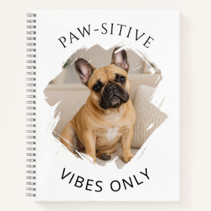 Franse Bulldog Paw-sitieve vibraties alleen foto Notitieboek